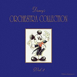 （ディズニー） ＮＥＶＥＲ　ＬＡＮＤ　ＯＲＣＨＥＳＴＲＡ 飯島多恵 磯部朱美子 畠山洋美 安田芙充央「ディズニー・オーケストラ・コレクションＶｏｌ．２」